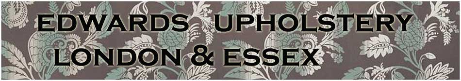 Edwards Upholstery London & Essex